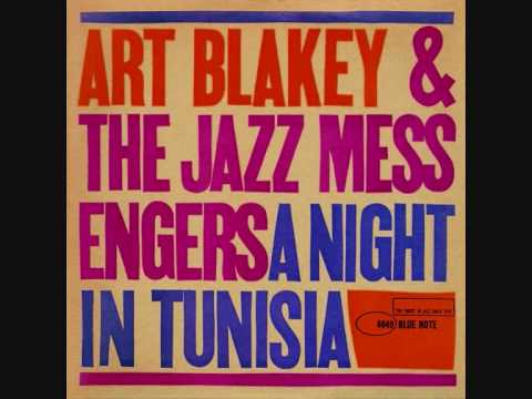 Art Blakey &amp; the Jazz Messengers - A Night in Tunisia