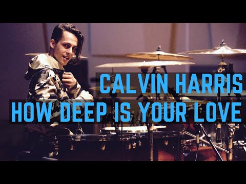 Calvin Harris - How Deep Is Your Love | Matt McGuire Drum Cover